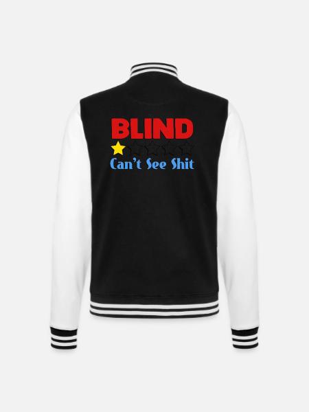 Blind Can't See Shit - College Sweat Jacket - black/white