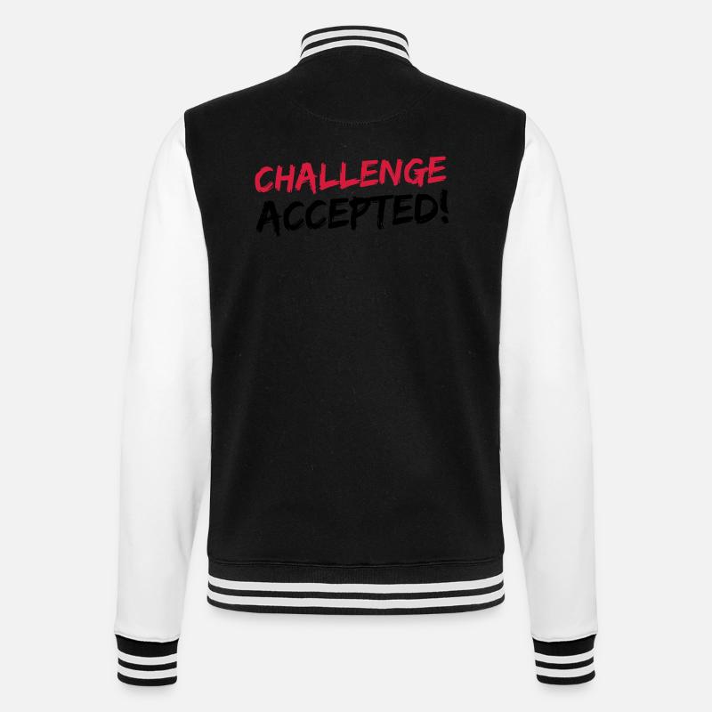 Challenge Accepted - College Sweat Jacket - black/white