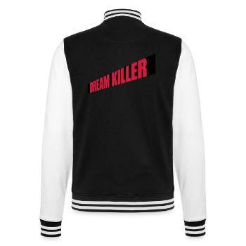 dream killer pessimists quote - College Sweat Jacket - black/white - Back - Marisol (170cm)