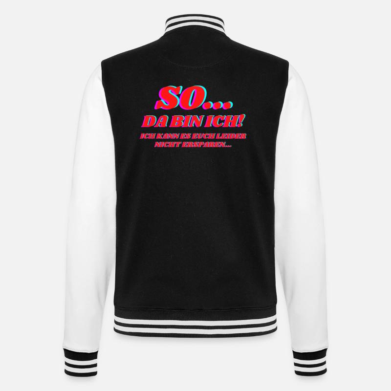 So Da Bin Ich - College-Sweatjacke - Schwarz/Weiß