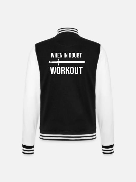 When in doubt workout motto in weiß - College-Sweatjacke - Schwarz/Weiß