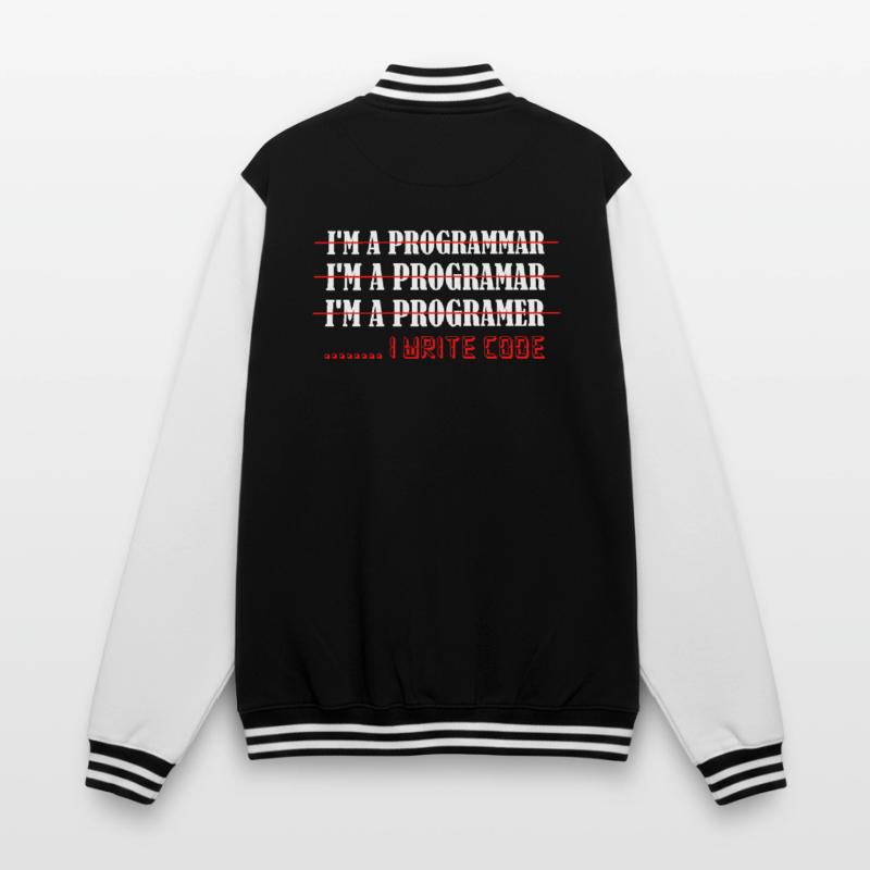 I'm A Programmar ........ I Write Code Software Co College-Sweatjacke
