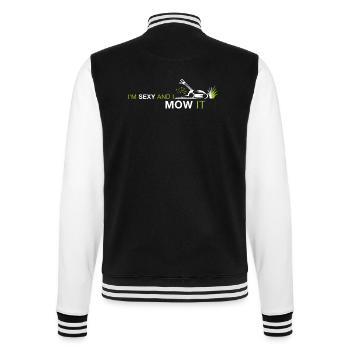 Sexy and I mow it – Funny Lawn Mowing Saying - College Sweat Jacket - black/white - Back - Marisol (170cm)