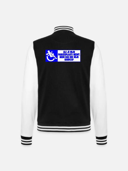 Mein Parkplatz, also auch mein Handicap! - College-Sweatjacke - Schwarz/Weiß