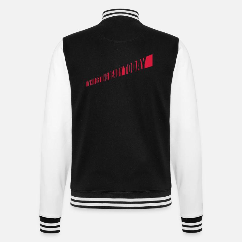 not getting ready today - College-Sweatjacke - Schwarz/Weiß