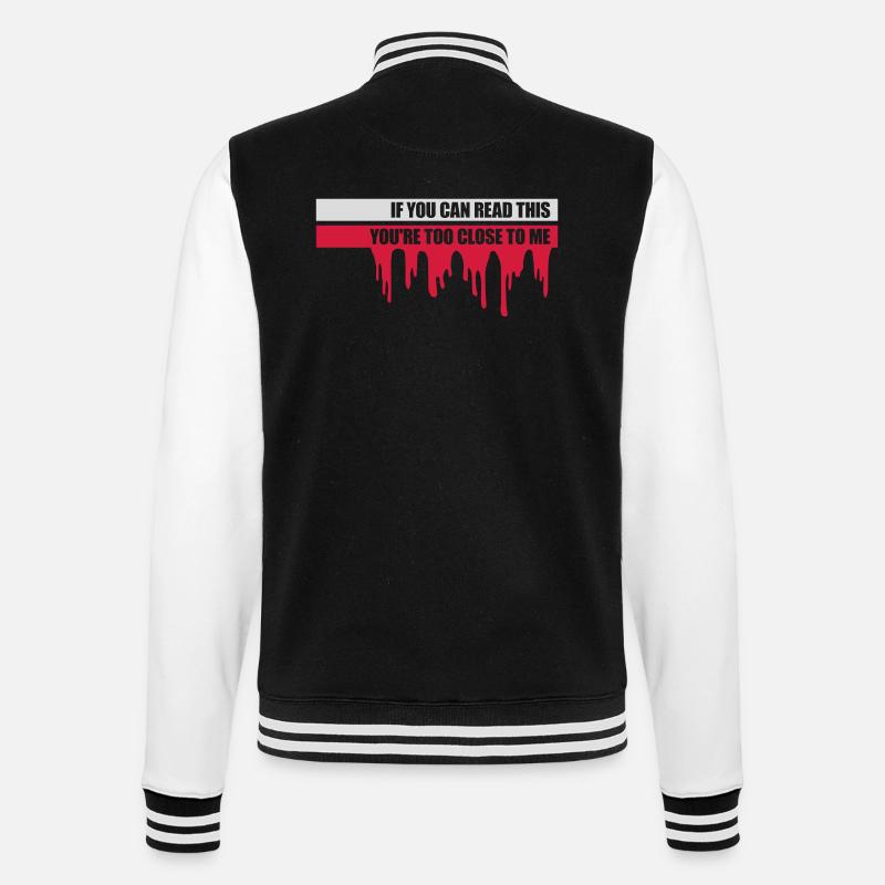 too close to me - College Sweat Jacket - black/white
