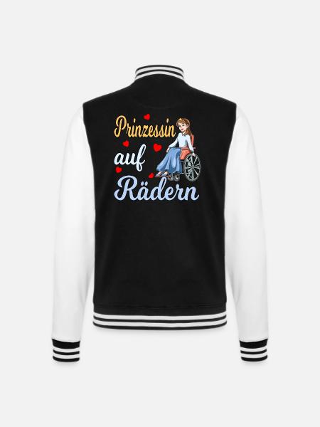 Prinzessin auf Rädern für eine Rollstuhlfahrerin - College-Sweatjacke - Schwarz/Weiß