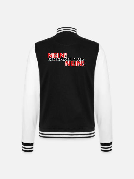 Nein einfach nur nein - College-Sweatjacke - Schwarz/Weiß
