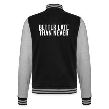 Lieber später als nie - College-Sweatjacke - Schwarz/Grau meliert - Hinten - Marisol (170cm)