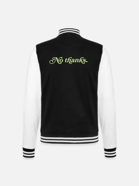 No thanks – Minimalistisches Statement - College-Sweatjacke - Schwarz/Weiß