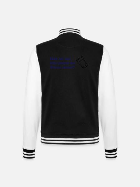 Kann mir mal bitte jemand das Wasser reichen? - College-Sweatjacke - Schwarz/Weiß