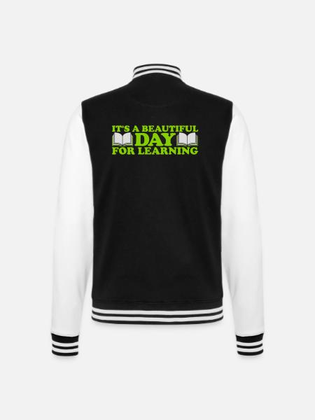 beautiful day for learning - College Sweat Jacket - black/white