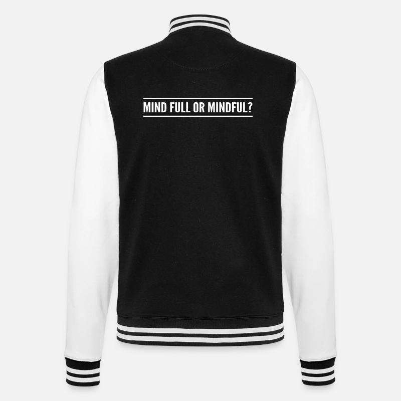 Geistig voll oder achtsam? - College-Sweatjacke - Schwarz/Weiß