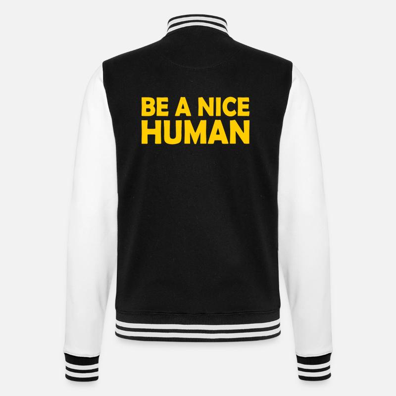 Be a nice human - College-Sweatjacke - Schwarz/Weiß