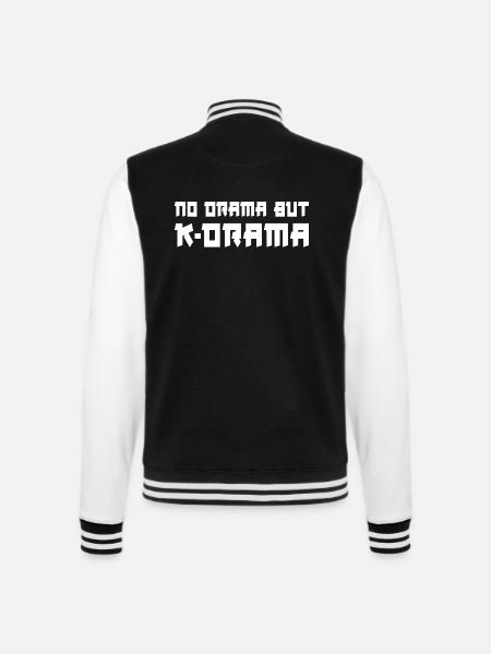 No Drama But K-Drama - College-Sweatjacke - Schwarz/Weiß