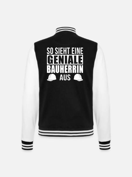 Geniale Bauherrin - College-Sweatjacke - Schwarz/Weiß