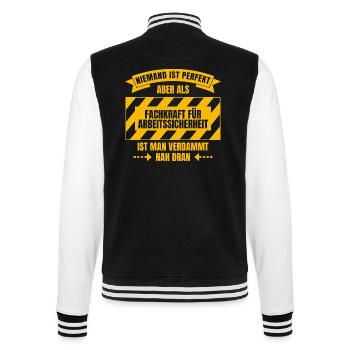 Niemand ist perfekt - Fachkraft für Arbeitssicherh - College-Sweatjacke - Schwarz/Weiß - Hinten - Marisol (170cm)