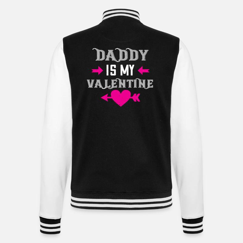 daddy is my valentine - College Sweat Jacket - black/white