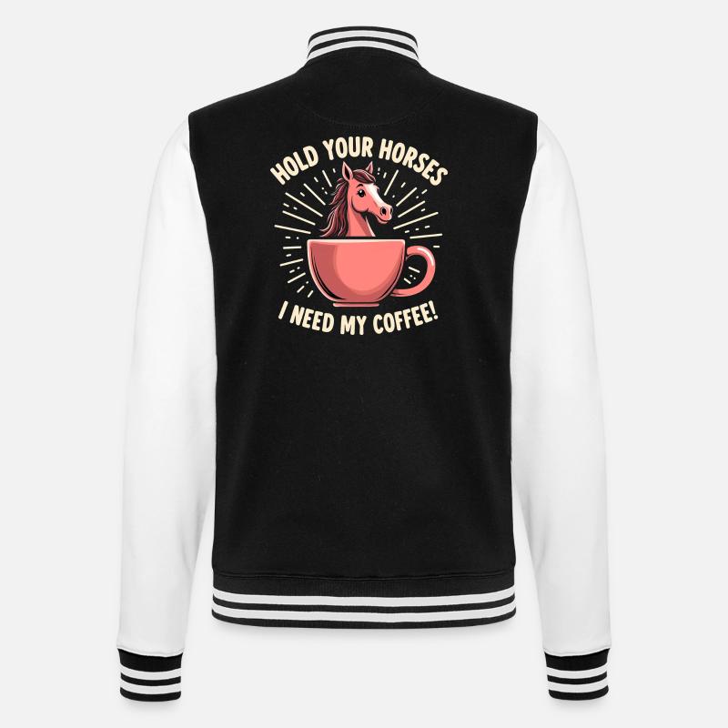 Horses hold - coffee necessary - College Sweat Jacket - black/white
