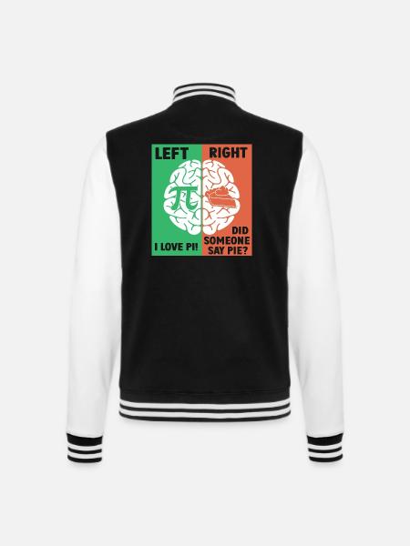 Die linke Gehirnhälfte liebt Pi, die rechte Gehirnhälfte sehnt sich nach Kuchen - College-Sweatjacke - Schwarz/Weiß