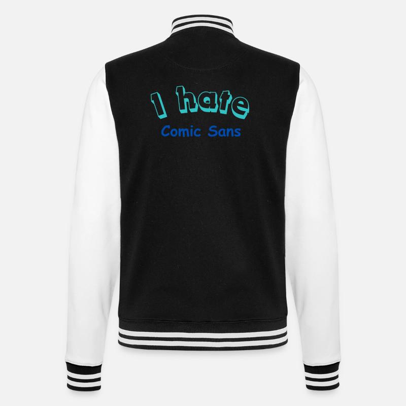 I hate Comic Sans - College-Sweatjacke - Schwarz/Weiß
