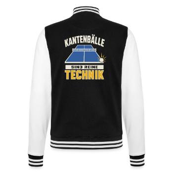 Kantenbälle sind reine Technik – Tischtennis - College-Sweatjacke - Schwarz/Weiß - Hinten - Marisol (170cm)