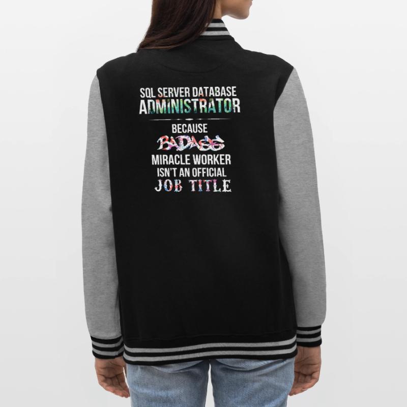 SQL Server Database Administrator - SQL Server College Sweat Jacket