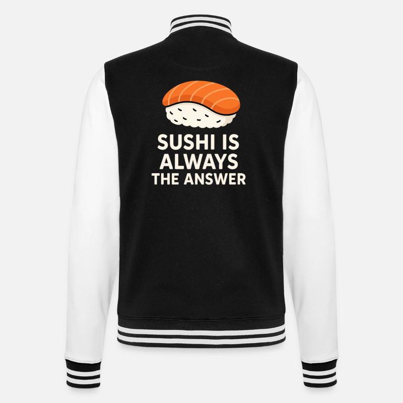 Sushi Is Always The Answer - College Sweat Jacket - black/white