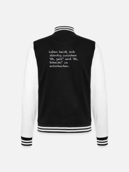 Lebensentscheidungen - College-Sweatjacke - Schwarz/Weiß