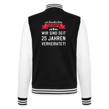 Wir brauchen keine Therapie 25 Jahren verheiratet - College-Sweatjacke - Schwarz/Weiß - Hinten - Marisol (170cm)