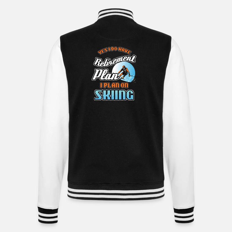 Retirement Plan On Skiing - College Sweat Jacket - black/white