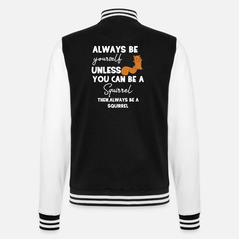 Squirrel - Squirrel fan - Be yourself - College Sweat Jacket - black/white