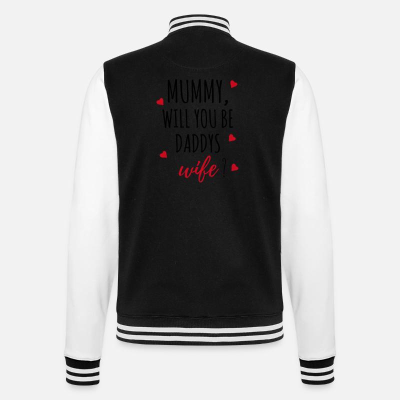 Heiratsantrag Antrag Mummy Geschenk Idee - College-Sweatjacke - Schwarz/Weiß