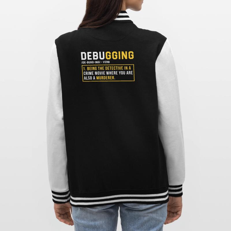 Debugging Programming Programmer Gift College Sweat Jacket