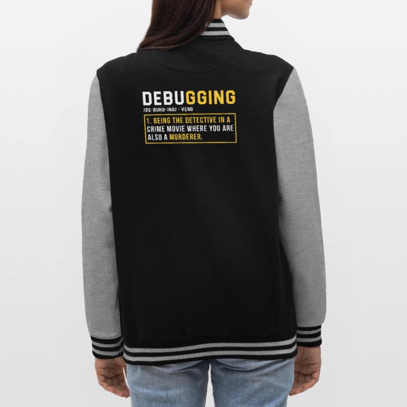 Debugging Programming Programmer Gift College Sweat Jacket
