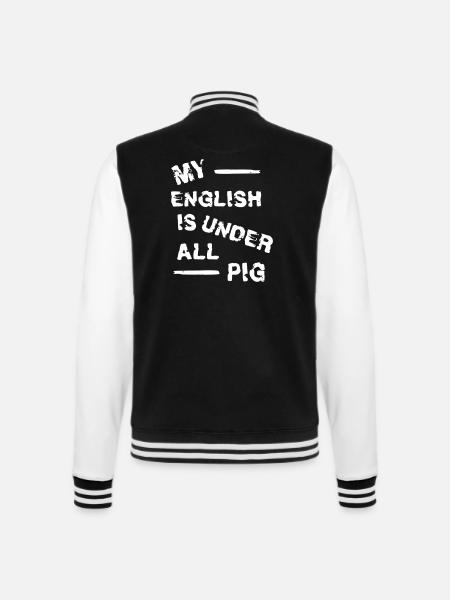 Fun Spruch lustig Englisch lustige Sprüche english - College-Sweatjacke - Schwarz/Weiß