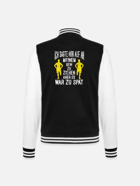 Bein amputiert Prothese Behinderung Witzig Spruch - College-Sweatjacke - Schwarz/Weiß