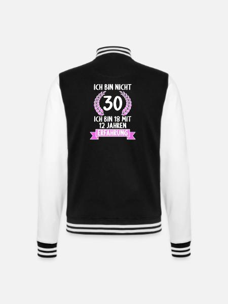 30 Jahre alt 30 Jährige 30 Jähriger 30. Geburtstag - College-Sweatjacke - Schwarz/Weiß