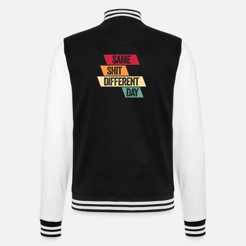 Same Shit - Different Day - College-Sweatjacke - Schwarz/Weiß
