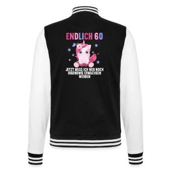60 Jahre Nur noch erwachsen werden 60. Geburtstag - College-Sweatjacke - Schwarz/Weiß - Hinten - Marisol (170cm)