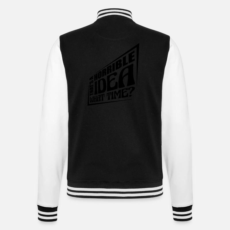 Thats a horrible Idea - College Sweat Jacket - black/white
