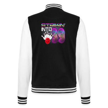 Striking Into 39 Bowling Bowler 39th Birthday - College Sweat Jacket - black/white - Back - Marisol (170cm)