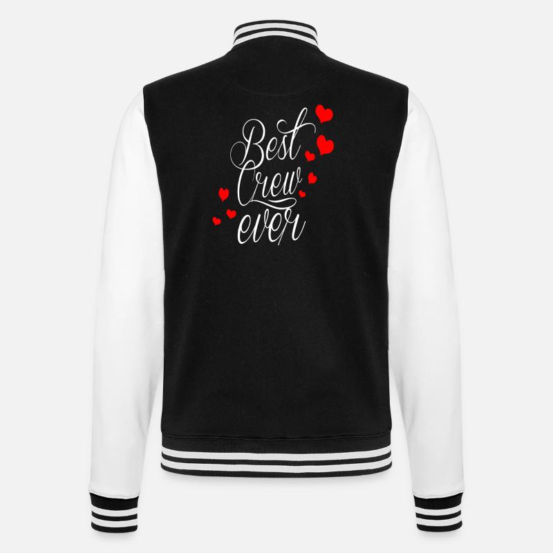 best crew ever! - College Sweat Jacket - black/white
