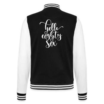 Hello Eighty Six Cute 86 Years Old Birthday - College Sweat Jacket - black/white - Back - Marisol (170cm)