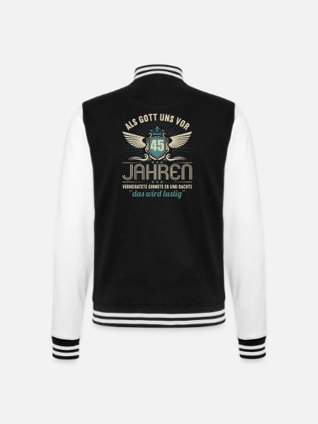 45 Jahre verheiratet wird lustig 45.Hochzeitstag - College-Sweatjacke - Schwarz/Weiß