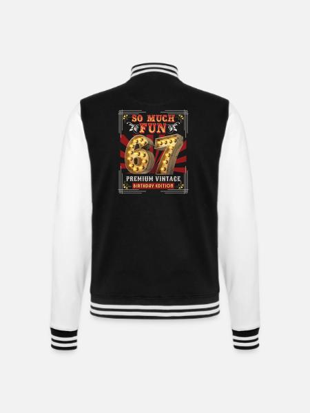 67th birthday 67 years Vintage-Retro Fun-Birthday - College Sweat Jacket - black/white