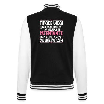 Finger weg Ich habe verrückte Patentante Patin - College-Sweatjacke - Schwarz/Weiß - Hinten - Marisol (170cm)