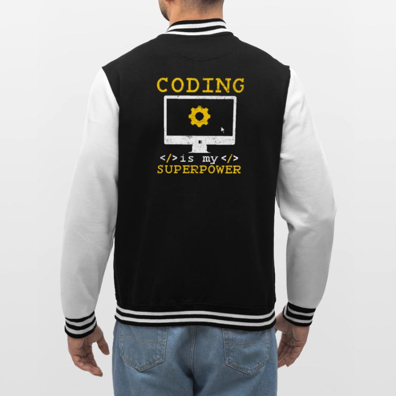 Coding Is My Superpower Software Programmer Coder College Sweat Jacket