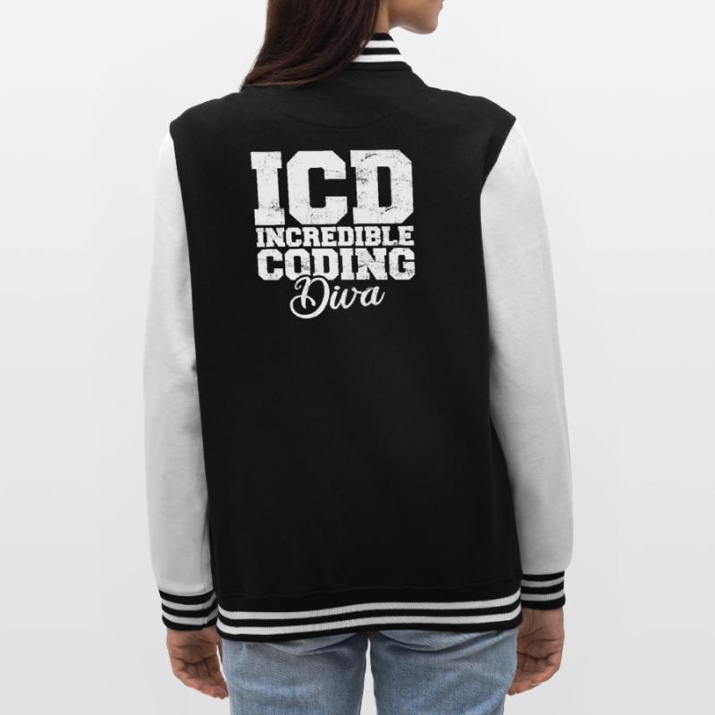 Funny Medical Coder Billing Incredible Coding Diva College Sweat Jacket