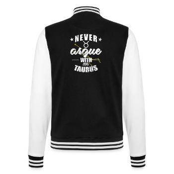 Sternzeichen Never argue with an Taurus Stier - College-Sweatjacke - Schwarz/Weiß - Hinten - Marisol (170cm)